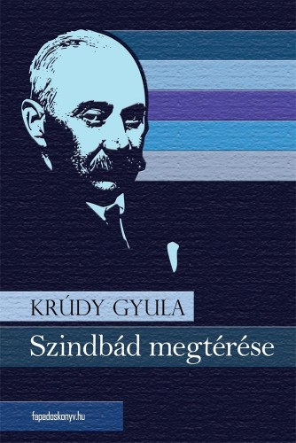 Szindbád megtérése – Krúdy Gyula