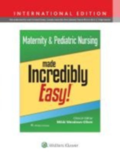 Meadows-Oliver, Mikki: Maternity & Pediatric Nursing Made Incredibly Easy! idegen