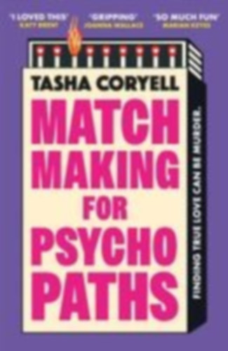 Coryell, Tasha: Matchmaking for Psychopaths idegen