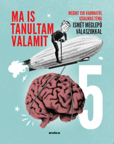 Gábor Zoltán, Králl Bernarda, Kovács Róbert, Papdi-pécskői, Viktor: Ma is tanultam valamit 5. könyv