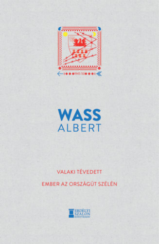 Wass Albert: Valaki tévedett - Ember az országút szélén könyv