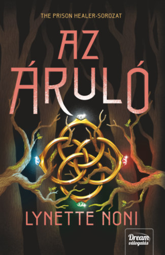 Lynette Noni: Az áruló e-Könyv