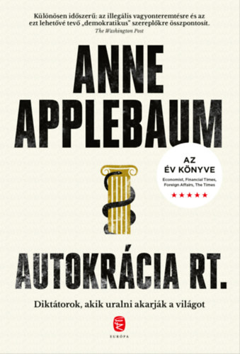 Anne Applebaum: Autokrácia Rt. e-Könyv