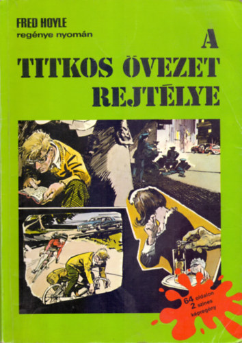 Fred Hoyle; Zórád Ernő: A titkos övezet rejtélye - Az ezüstflotta kincse (színes képregények) antikvár