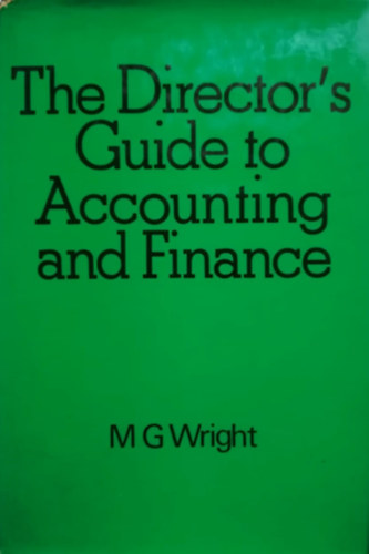 M. G. Wright: The director's guide to accounting and finance antikvár