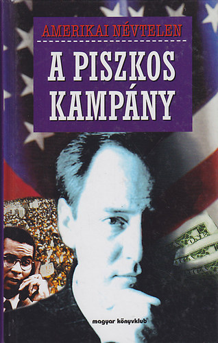 Amerikai névtelen: A piszkos kampány antikvár