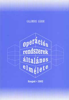 Galambos Gábor: Operációs rendszerek általános elmélete antikvár