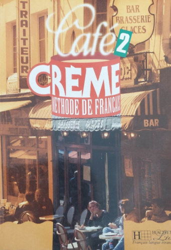 Café créme: Méthode de francais 2 antikvár
