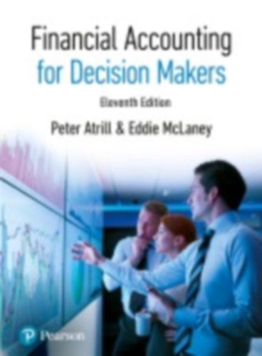 Atrill, Peter - Mclaney, Eddie: Financial Accounting for Decision Makers idegen