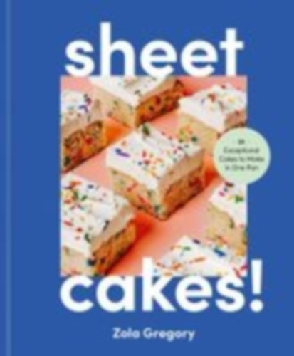 Gregory, Zola: Sheet Cakes! idegen