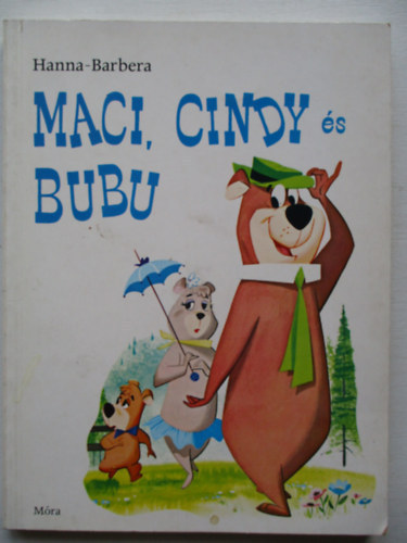 Hanna-Barbara: Maci, Cindy és Bubu (Tavasz a Jellystone-parkban / Maci Laci, a nyughatatlan / A Barna Szellem / Isten veled, Jellystone! / A medvéknek is van tudatalattijuk / Akcióban a két barát / Éljen a szabadság! / A huszonötödik óra) antikvár