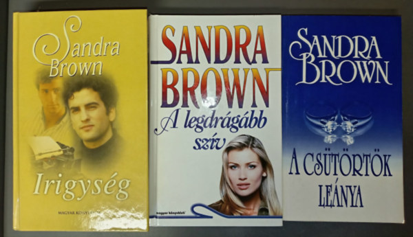 Sandra Brown: Irigység + A legdrágább szív + A csütörtök leánya (3 mű) antikvár
