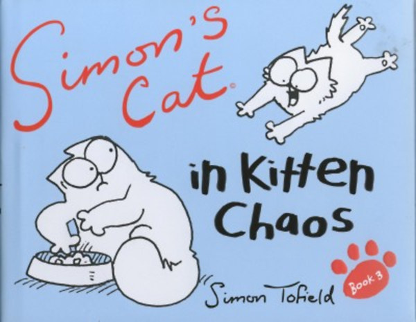Tofield, Simon: Simon's Cat in Kitten Chaos könyv