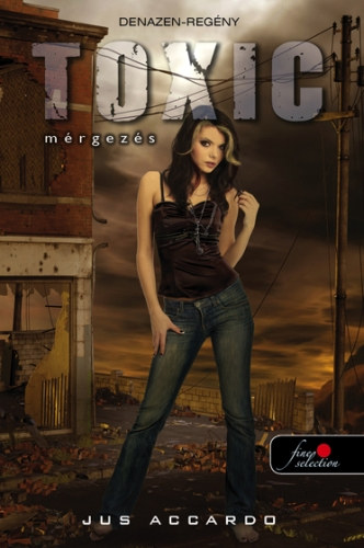 Jus Accardo: Toxic  mérgezés antikvár
