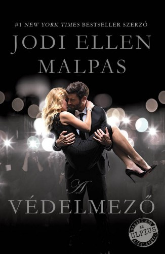 Jodi Ellen Malpas: A védelmező e-Könyv