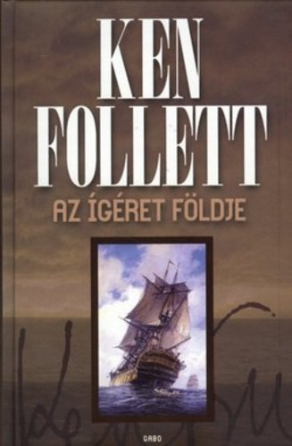 Ken Follett: Az ígéret földje antikvár