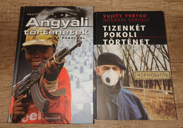 Vujity Tvrtko: 2 könyv Vujity Tvrtkótól: Tizenkét pokoli történet, Angyali történetek a pokolból antikvár