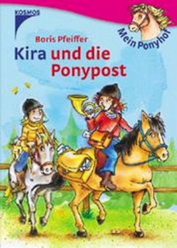 Boris Pfeiffer: Kira und die Ponypost antikvár