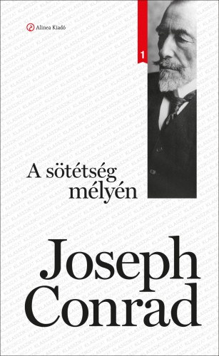 Joseph Conrad: A sötétség mélyén e-Könyv