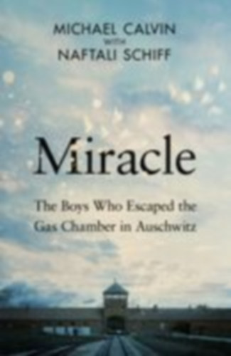 Calvin, Michael: Miracle idegen