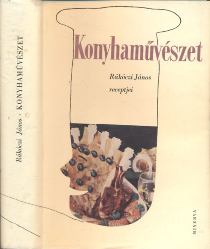 Rákóczi János: Konyhaművészet - Rákóczi János receptjei (Gábor Éva díszítő rajzaival) antikvár