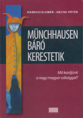 Hankiss Elemér; Heltai Péter: Münchausen Báró Kerestetik antikvár