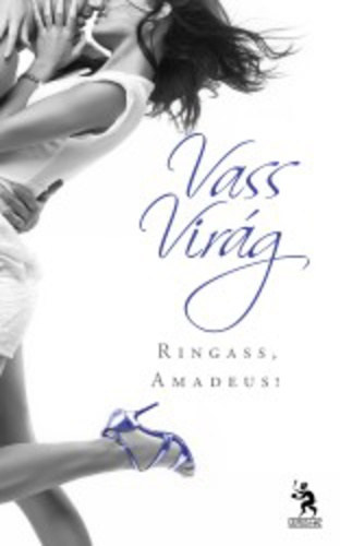 Vass Virág: Ringass, Amadeus! antikvár