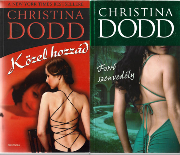 Christina Dodd: 2 db könyv, Közel hozzád, Forró szenvedély antikvár