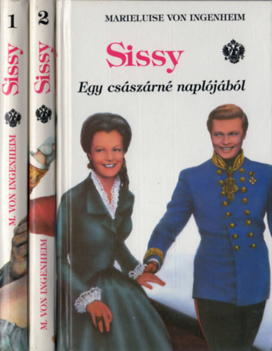Marieluise von Ingenheim: Sissy I-III. (Egy kislányból császárné lesz + Egy szív és egy korona + Egy császárné naplójából) antikvár