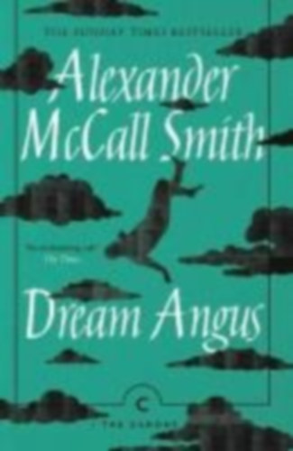 McCall Smith, Alexander: Dream Angus idegen