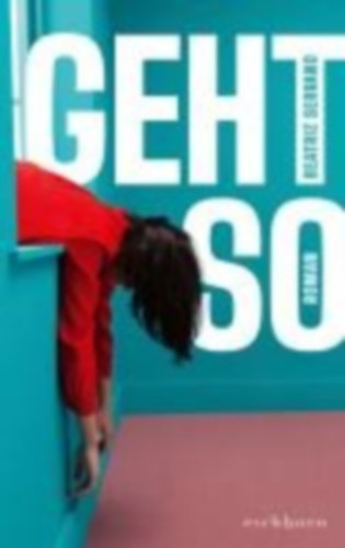 Serrano, Beatriz: Geht so idegen