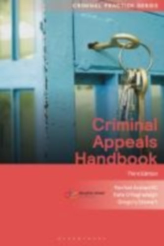 O'Raghallaigh, Kate - Stewart, Gregory - Kc, Farrhat Arshad: Criminal Appeals Handbook idegen