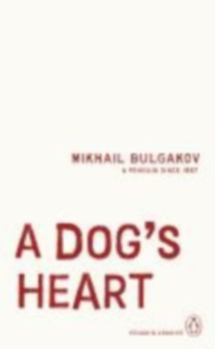Bulgakov, Mikhail: A Dog's Heart idegen