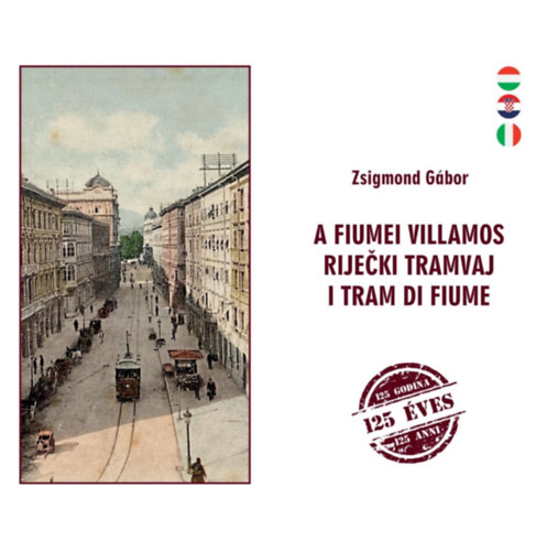 Zsigmond Gábor: A fiumei villamos könyv