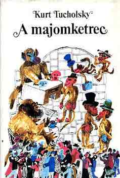 Kurt Tucholsky: A majomketrec antikvár