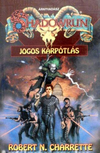 Robert N. Charrette: Jogos kárpótlás - Shadowrun antikvár