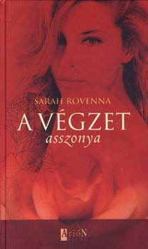 Sarah Rovenna: A végzet asszonya antikvár