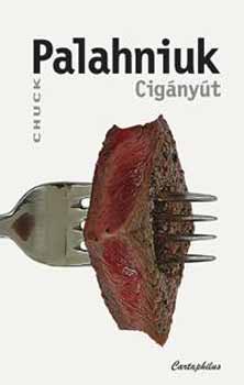 Chuck Palahniuk: Cigányút antikvár