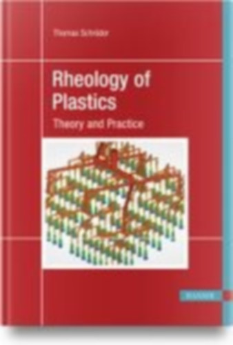 Schröder, Thomas: Rheology of Plastics idegen