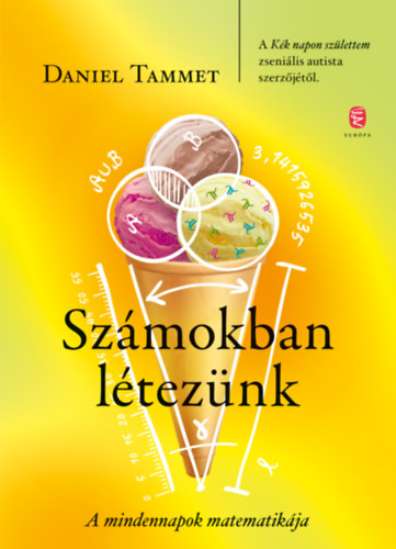 Tammet, Daniel: Számokban létezünk antikvár