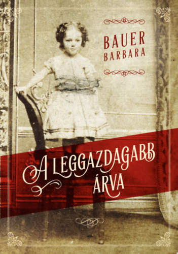 A leggazdagabb árva - kemény kötés akciós termékkép 1