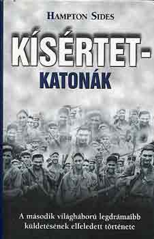 Hampton Sides: Kísértetkatonák antikvár