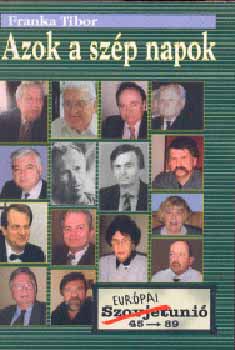 Franka Tibor: Azok a szép napok antikvár