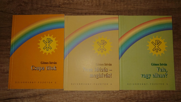 Gémes István: 3 kiadvány Gémes Istvántól (Szivárvány könyvek 3-5.): Csupa titok, Nem idézés - meghívás, Vele vagy ellene? antikvár