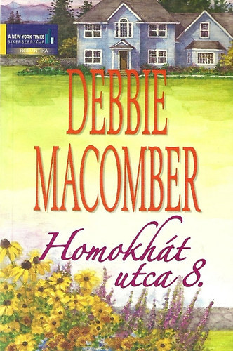 Debbie Macomber, Fordította: Gärtner Zita: Homokhát ​utca 8. (Cédrusliget 8.) antikvár