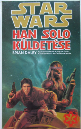 Brian Daley: Star Wars: Han Solo küldetése antikvár
