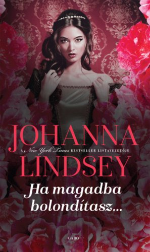 Johanna Lindsey: Ha magadba bolondítasz… e-Könyv