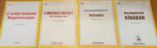 Makra László, Zeiler Júlia, Ónody György, Erényi Tibor: 4 db Változó világ: A zsidók története Magyarországon (9); A hírszerzés története (Ókor, középkor, újkor)(24); Hollandia (32); Barangolások Kínában (37) antikvár
