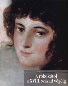 Carlotta Lenzi Iacomelli: A rokokótól a XVIII. század végéig-A művészet története 11. antikvár