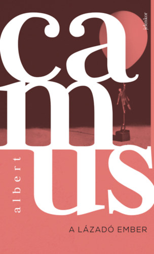 Albert Camus: A lázadó ember könyv